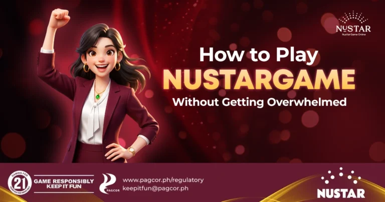 How to Play Nustargame Without Getting Overwhelmed