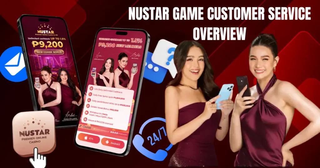 Nustar Game Customer Service Overview