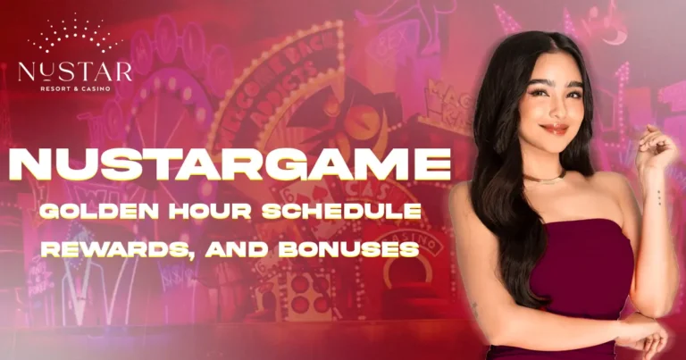 Nustar Game Golden Hour Schedule, Rewards, and Bonuses
