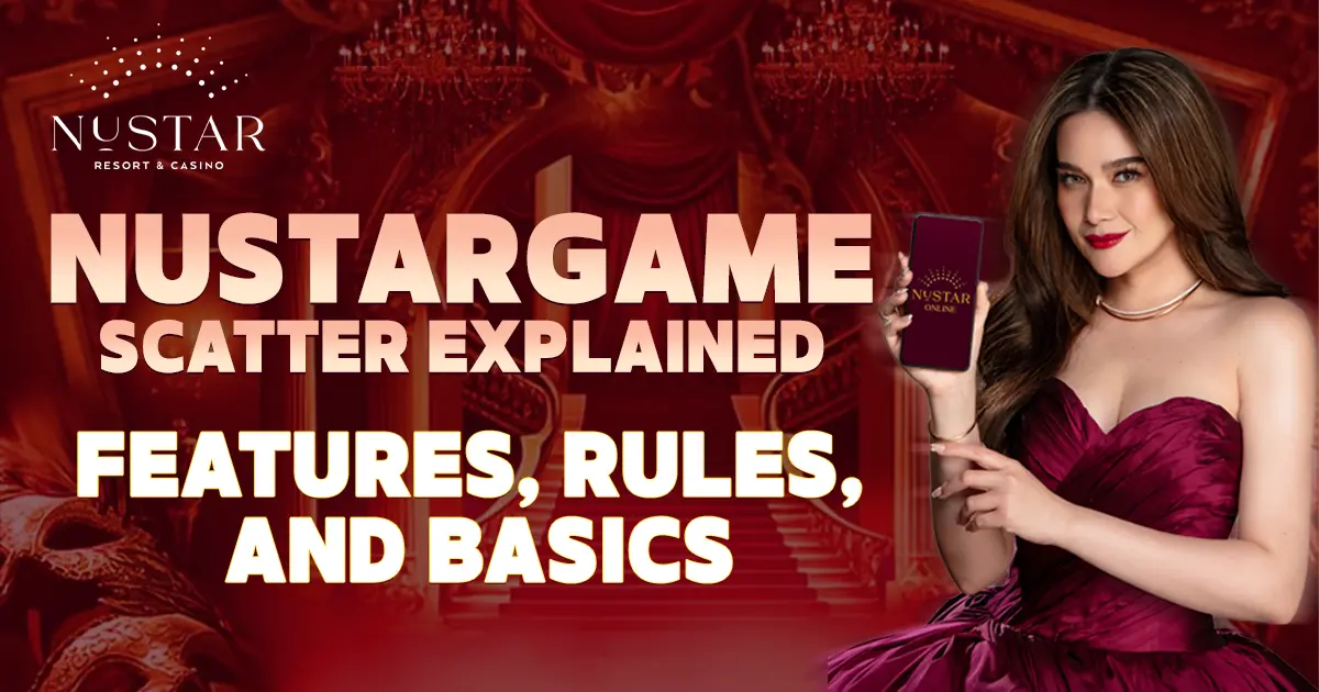 NustarGame Scatter Explained: Features, Rules, and Basics