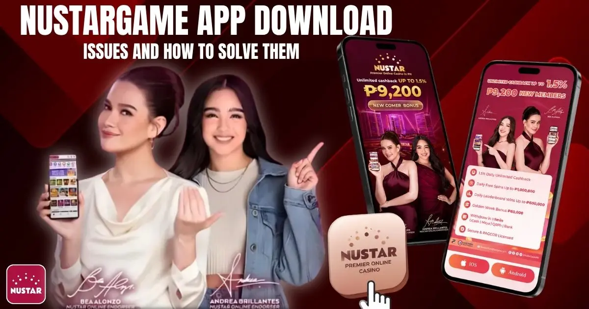 Nustargame App Download Issues and How to Solve Them